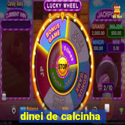 dinei de calcinha